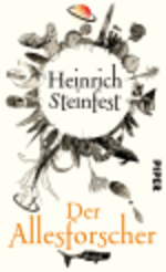 Heinrich Steinfest: Der Allesforscher, Piper Verlag