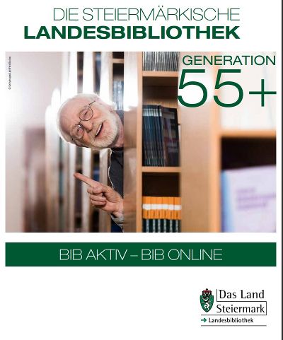GENERATION 55+: BiB aktiv - aktiv online! © Land Steiermark